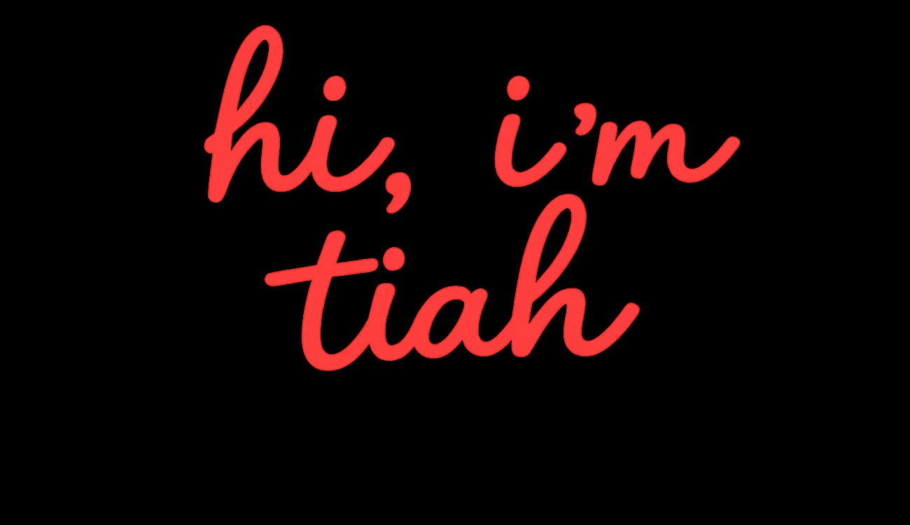 hi, i'm tiah